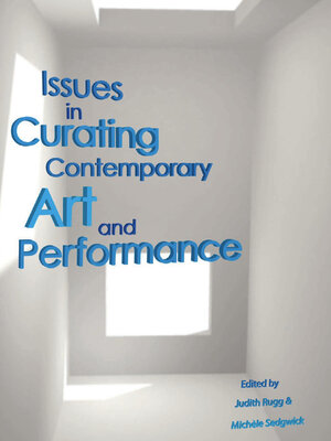 cover image of Issues in Curating Contemporary Art and Performance